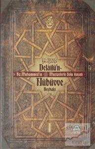 Delailu'n-Nübüvve 1 (Ciltli)