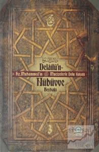 Delailu'n-Nübüvve 3 (Ciltli)