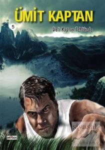 Deli Kaptan Tehlikede - Ümit Kaptan 5
