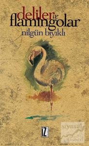 Deliler ve Flamingolar