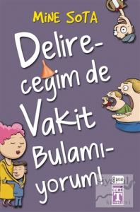 Delireceğim de Vakit Bulamıyorum!