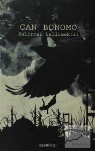 Delirmek Belirmektir