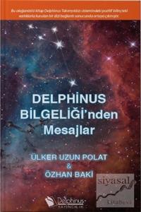 Delphinus Bilgeliği'nden Mesajlar
