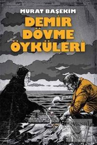 Demir Dövme Öyküleri