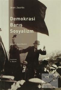 Demokrasi, Barış, Sosyalizm