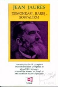 Demokrasi, Barış, Sosyalizm