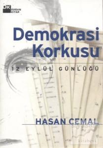 Demokrasi Korkusu 12 Eylül Günlüğü
