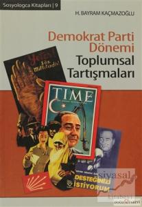 Demokrat Parti Dönemi Toplumsal Tartışmaları