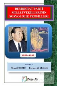 Demokrat Parti Milletvekillerinin Sosyolojik Profilleri 1950-1960
