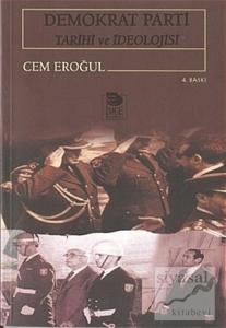 Demokrat Parti Tarihi ve İdeolojisi
