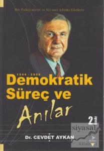 Demokratik Süreç ve Anılar 1946-2000