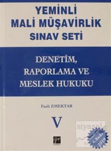 Denetim, Raporlama ve Meslek Hukuku - Yeminli Mali Müşavirlik Sınav Ciilt 5 (Ciltli) Denetim, Raporlama ve Meslek Hukuku - Yeminli Mali Müşavirlik Sınav Ciilt 5 (Ciltli)