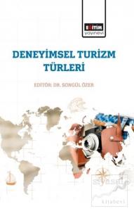 Deneyimsel Turizm Türleri Deneyimsel Turizm Türleri