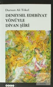 Deneysel Edebiyat Yönüyle Divan Şiiri