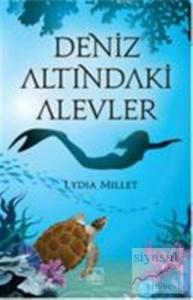 Deniz Altındaki Alevler