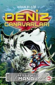 Deniz Canavarları 3 - Sessiz Avcı Manak