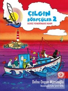 Deniz Fenerindeki Adam - Çılgın Sörfçüler 2 (Yelken İpi Hediyeli) (Ciltli)