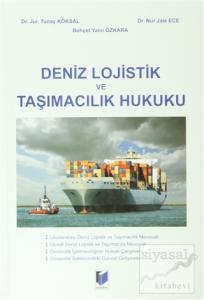 Deniz Lojistik ve Taşımacılık Hukuku (Ciltli)