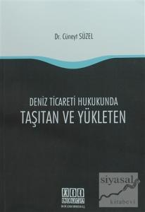 Deniz Ticareti Hukukunda Taşıtan ve Yükleten