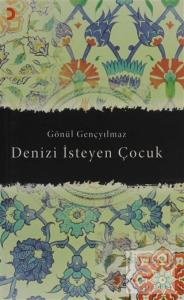 Denizi İsteyen Çocuk