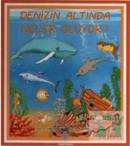Denizin Altında Neler Oluyor? (Ciltli)