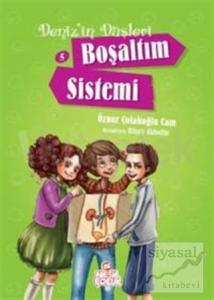 Deniz'in Düşleri 5: Boşaltım Sistemi