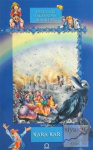 Denizin İki Yakasından Masallar - Kara Kar