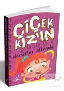 Denizler Altında - Çiçek Kız'ın Maceraları