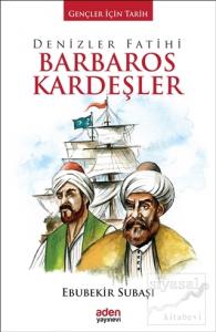 Denizler Fatihi Barbaros Kardeşler (Ciltli)