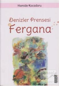 Denizler Prensesi Fergana