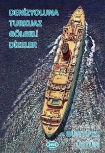 Denizyoluna Turkuaz Gölgeli Dizeler