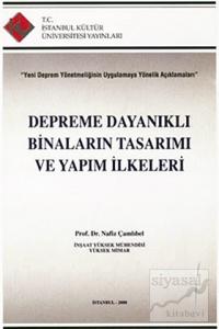 Depreme Dayanıklı Binaların Tasarımı ve Yapım İlkeleri