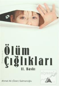 Depremin Ölüm Çığlıkları