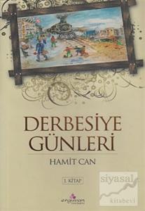 Derbesiye Günleri 1. Kitap