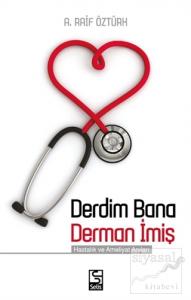 Derdim Bana Derman İmiş