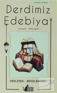 Derdimiz Edebiyat - Yazarlık Atölyesi 1