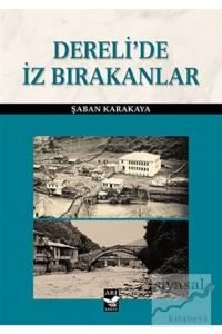 Dereli'de İz Bırakanlar