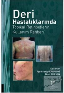 Deri Hastalıklarında Topikal Retinoidlerin Kullanım Rehberi