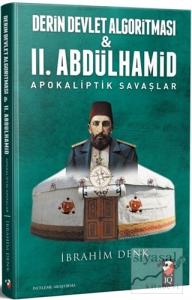 Derin Devlet Algoritması ve 2. Abdülhamid Apokaliptik Savaşlar
