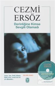 Derinliğine Kimse Sevgili Olamadı