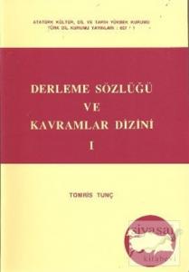 Derleme Sözlüğü ve Kavramlar Dizini (3 Cilt Takım)