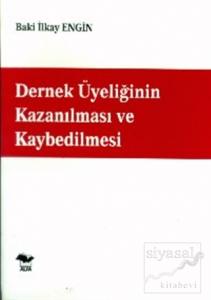 Dernek Üyeliğinin Kazanılması ve Kaybedilmesi