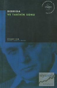 Derrida ve Tarihin Sonu Postmodern Hesaplaşmalar