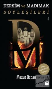 Dersim ve Madımak Söyleşileri