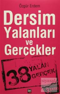 Dersim Yalanları ve Gerçekler