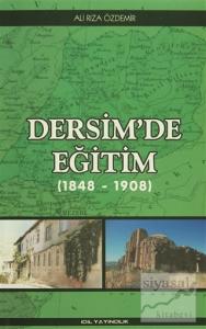Dersim'de Eğitim (1848 - 1908)