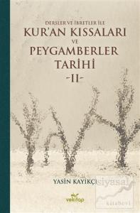 Dersler ve İbretler ile Kur'an Kıssaları ve Peygamberler Tarihi 2