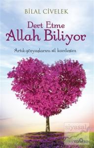 Dert Etme Allah Biliyor