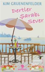 Dertler Şarabı Sever