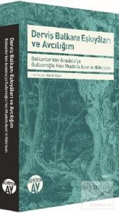 Derviş Balkanı Eşkiyaları ve Avcılığım